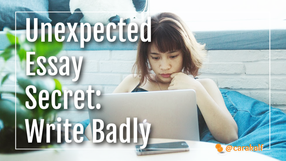Unexpected Essay Secret Write Badly