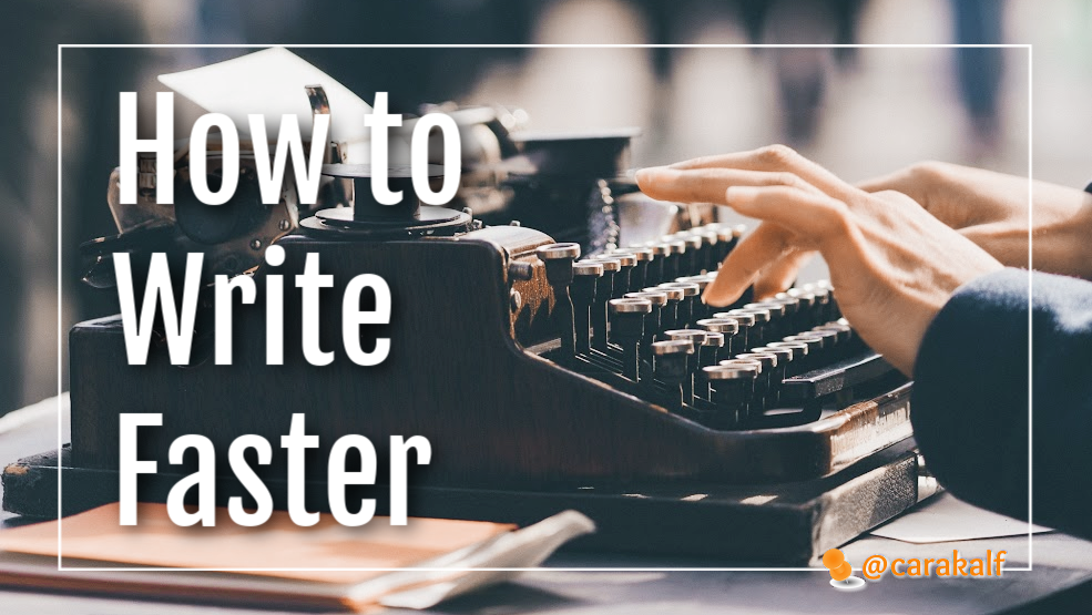 Top 5 Tips to Write Faster
