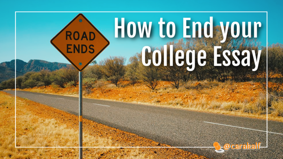 How Do I End My College Application Essay? If the beginning is the most important part of the essay—you must grab their attention!—the ending is a close second. What impression do you want to leave with your readers
