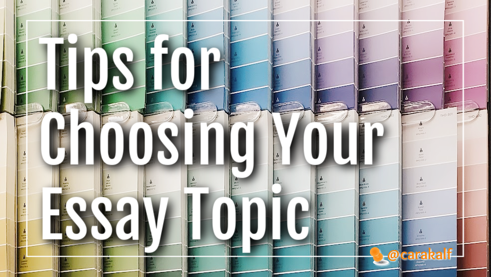 Tips For Selecting A College Essay Topic