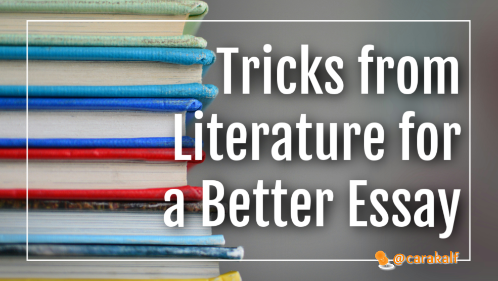 Tricks from English Class: The College Essay As Literature