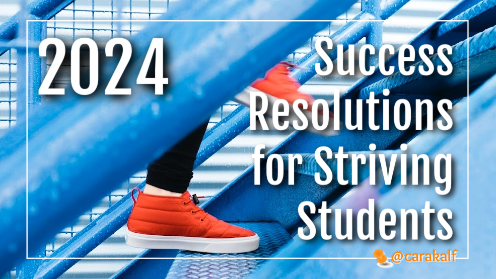 Top Ten Success Resolutions for Striving Students 2024